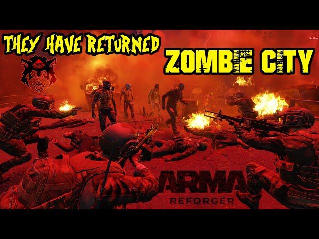 ARMA REFORGER | UNDEAD CITY | ZOMBIES ARE BACK!! | ZOMBIE APOCALYPSE PART 1