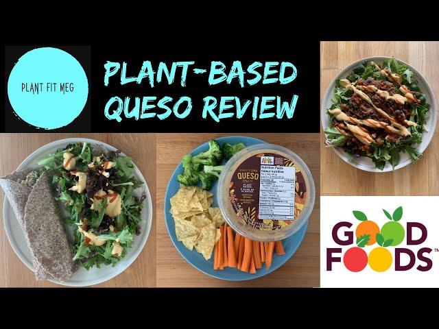 Review: Good Foods Plant-Based Queso Style Dip l Plant Fit Meg