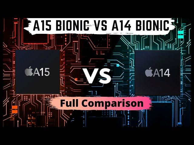 Apple A15 Bionic vs A14 Bionic Chip full comparison, A15vA14 | AnTuTu Score,GEEKBENCH Performance 