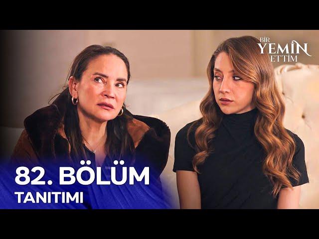 Bir Yemin Ettim 82. Bölüm Tanıtımı