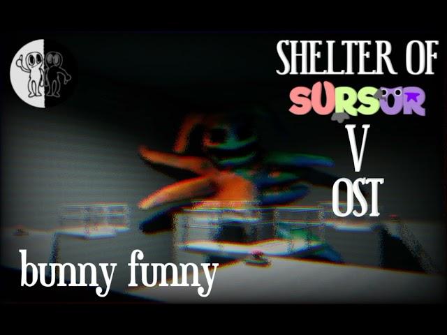 Shelter of sursur 5 - OST bunny funny