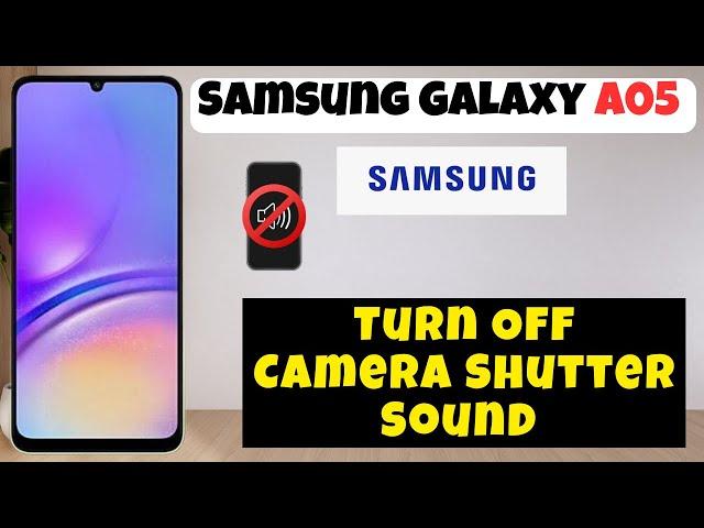 Turn Off Camera Shutter Sound Samsung Galaxy A05 || How to disable camera shutter sound