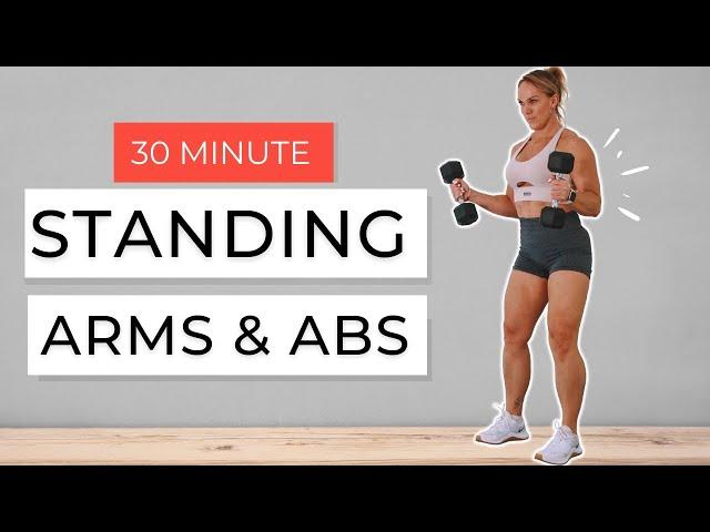 TIGHT & TONED ARMS & ABS! 30 Minute Standing Dumbbell Workout ( No Crunches/No Planks)