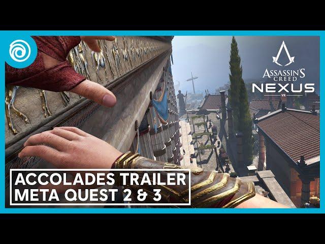 Assassin's Creed Nexus VR: Accolades Trailer | Meta Quest 2 & Meta Quest 3