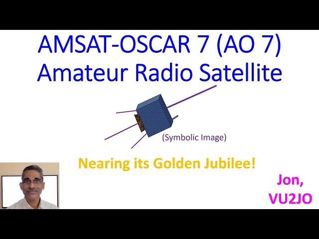 AMSAT OSCAR 7 (AO 7) Amateur Radio Satellite