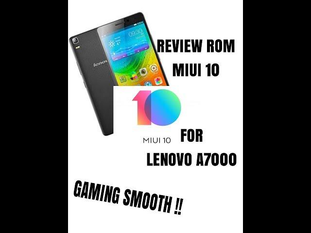 Review Lenovo a7000 Rom MIUI PRO V10.2.10+Link Download !!