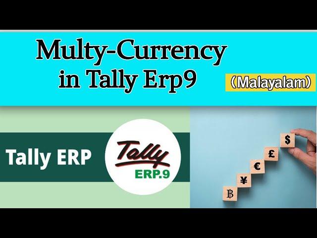 How to create Multy currency in tally erp9 (Malayalam)