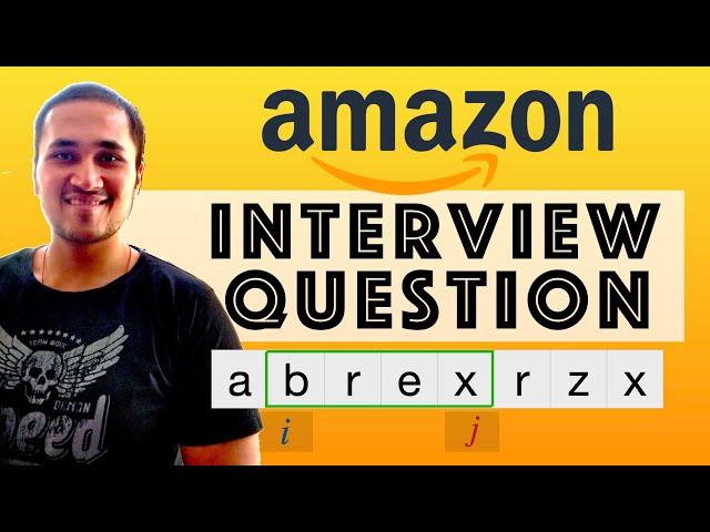 Amazon Interview Question - Longest Substring With No Duplicates || Sliding Window