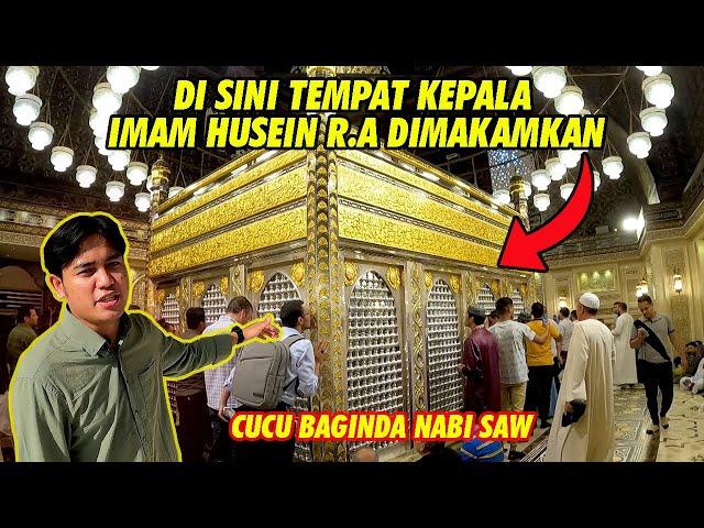  DI SINILAH KEPALA CUCU NABI SAW, IMAM HUSEIN R.A DIMAKAMKAN ‼️