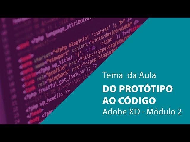 Do Protótipo ao Código com Adobe XD