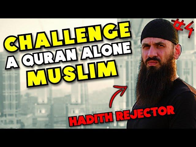 Challenge a Quran Alone Muslim - reverts come checkout real Islam