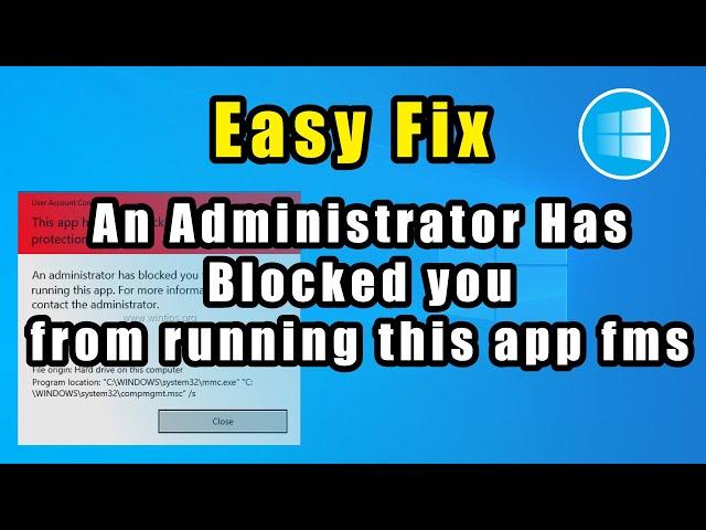 [Solved] An administrator has blocked you from running this app