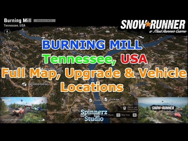 SnowRunner - Burning Mill Tennessee, USA Full Map - Upgrade Locations - Hidden Vehicle Locations