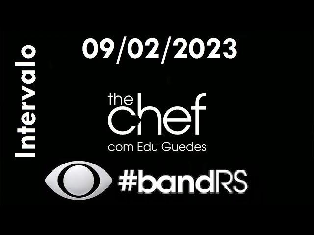 Intervalo: The Chef com Edu Guedes - Band RS (09/02/2023)