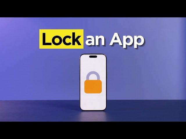 How to Lock & Hide apps with iOS 18