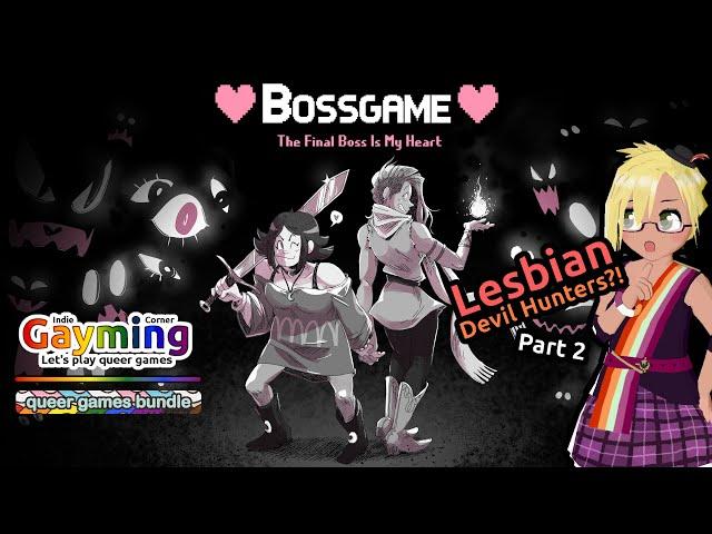 Lesbian Devil Hunters, Part 2 [BOSSGAME: The Final Boss Is My Heart]