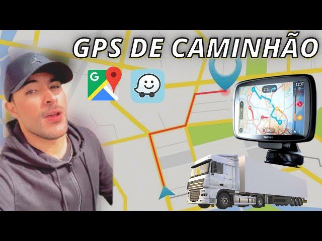 GPS DE CAMINHÃO - TOMTOM, GARMIN, GOOGLE MAPS E WAZE... MELHOR GPS PARA MOTORISTA DE CAMINHAO