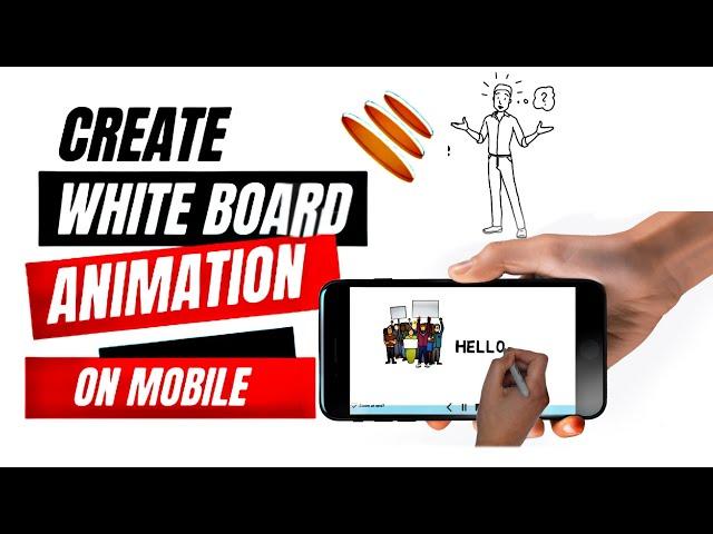 how to create white board animation on mobile for free