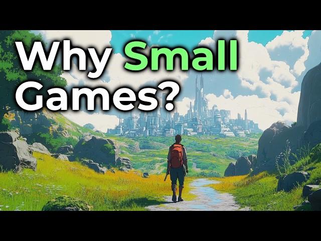 Why you should actually make small scope games