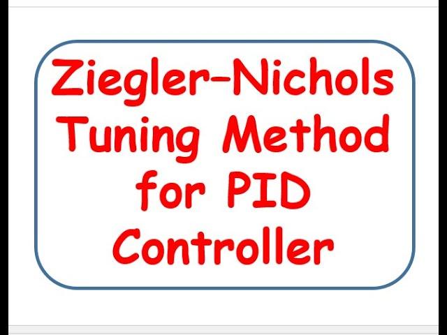 Ziegler–Nichols Tuning Method for PID Controller | With Solved Numerical using SCILAB XCOS Module