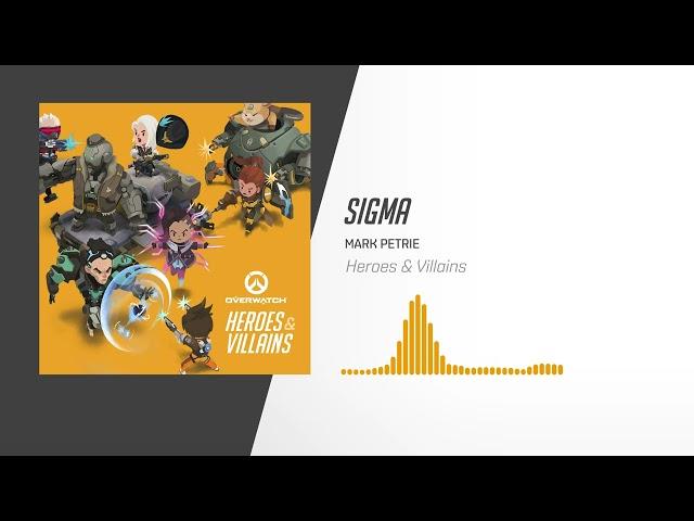 Sigma | Overwatch: Heroes & Villains