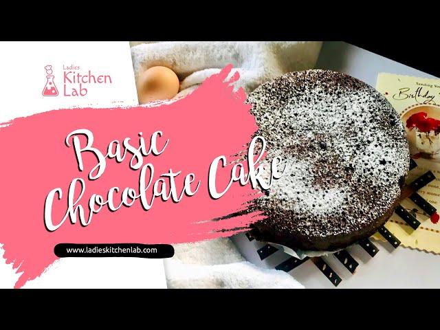 Basic Chocolate Cake | Super Moist Chocolate Cake Recipe | Ladies Kitchen Lab