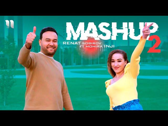 Renat Sobirov & Mohira Inji - Mashup 2 (Official Music Video)