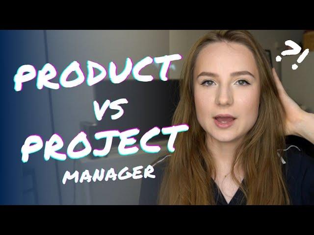 Product Manager vs Project Manager - What is the difference?