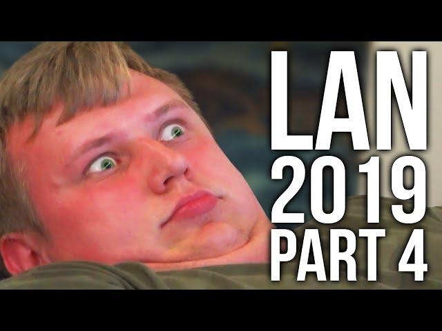 LAN PARTY WITH ANOMALY AND FRIENDS 2019 (PART 4)