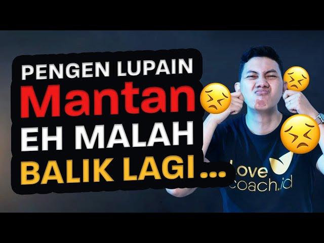 MAU BALIKAN SAMA MANTAN? TONTON DULU VIDEO INI | Logika Cinta Jose Aditya