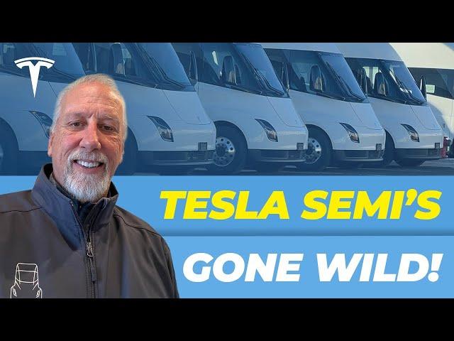 Tesla Semi's Gone Wild!