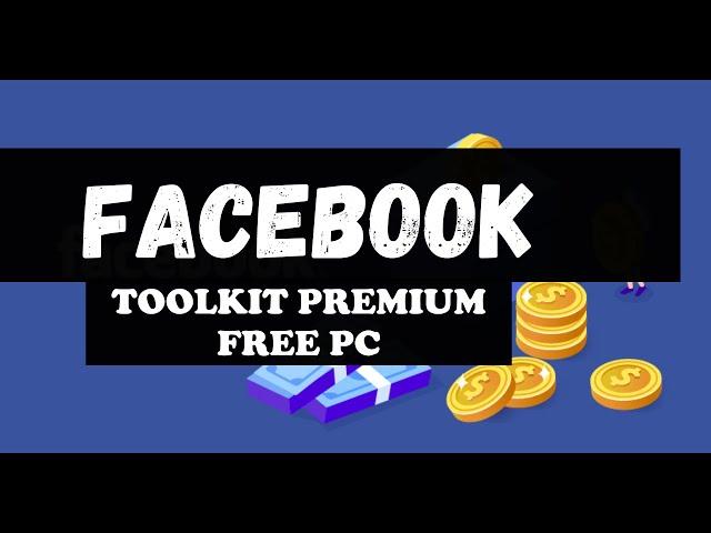 DOWNLOAD FACEBOOK SOCIAL TOOLKIT PREMIUM FREE | TUTORIAL 2022