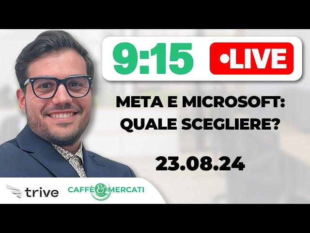 META BATTE MICROSOFT: Cosa fare sui TITOLI TECH?