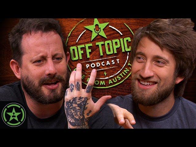 Off Topic: Ep. 44 - You’re F@#$ing at a High School Level