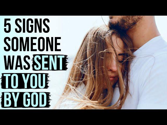 5 Things You Will See When Someone Is Sent By God