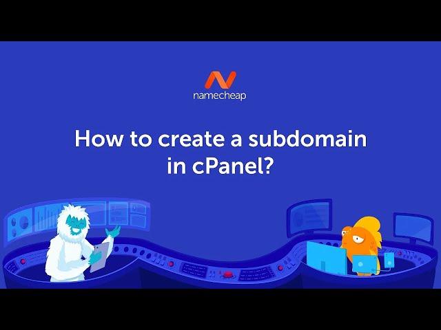 How to create a subdomain in cPanel