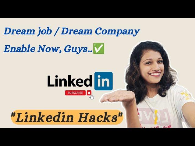 Enable Dream job option || Linkedin || freshers || Job finding app || Hacks || Linkedin tools