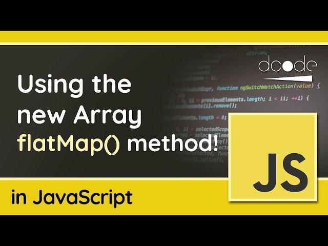 Array flatMap() method in JavaScript! - New in Chrome Update 69