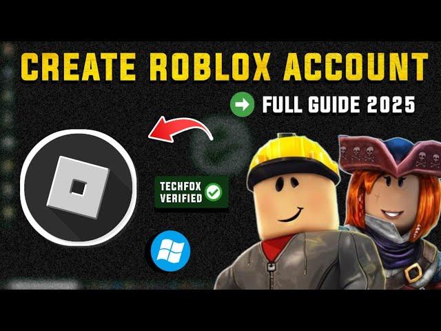 How to Create a Roblox Account in2025 Using PC - Full Guide