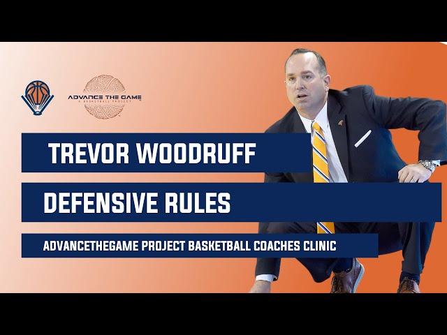 Trevor Woodruff Basketball Defensive Rules and Mindset Basketball Clinic