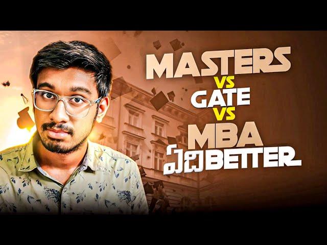 What Should You Do After B.Tech?Harsh Reality In telugu |Masters vs GATE vs MBA.