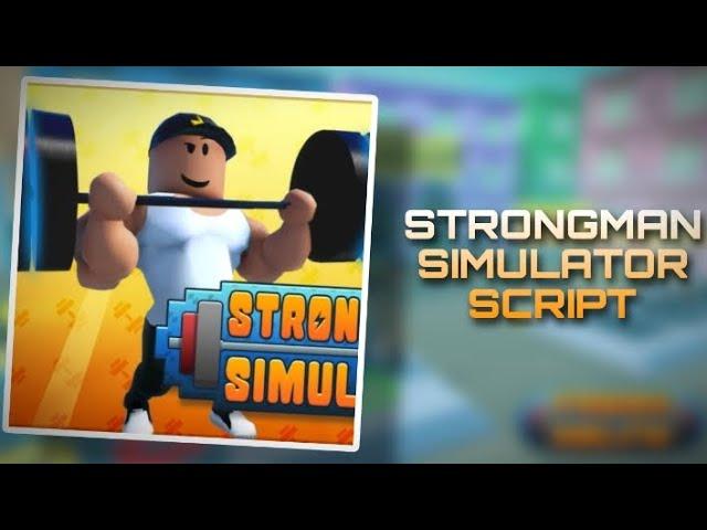 Strongman Simulator Script | Auto Farm, Auto Take, Auto Finish | Mobile (Android & IOS)