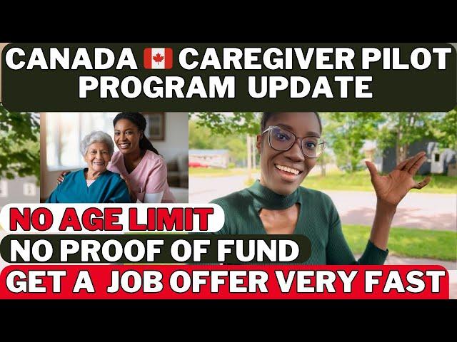 CANADA CAREGIVER PILOT PROGRAM 2024 UPDATE | GET A JOB OFFER NOW