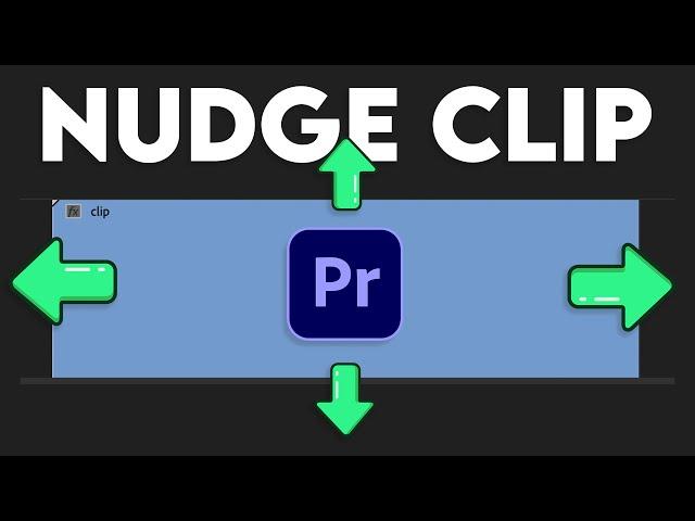 How to Nudge Clips In Adobe Premiere Pro
