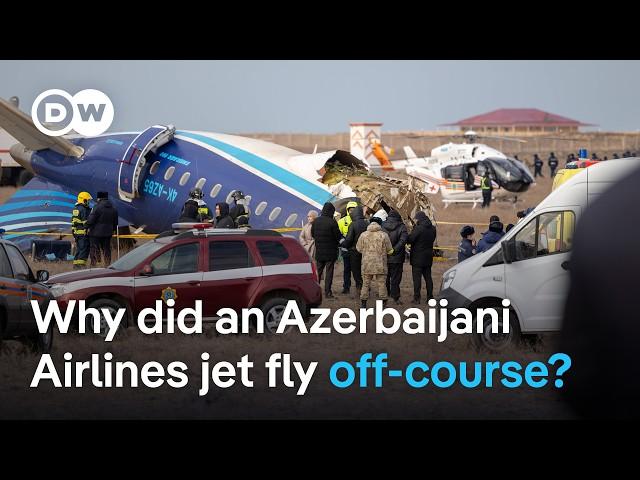 Plane crash: What do we know so far about jet re-routing and crashing in Kazakhstan? | DW News