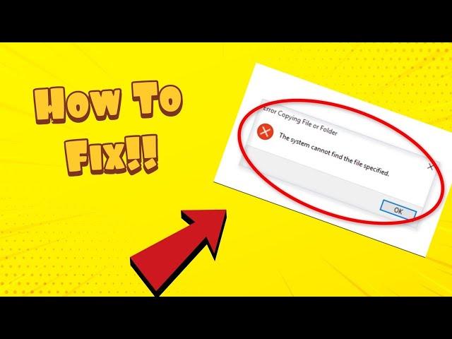 How To Fix “The System Cannot find the File Specified” Error in 2021