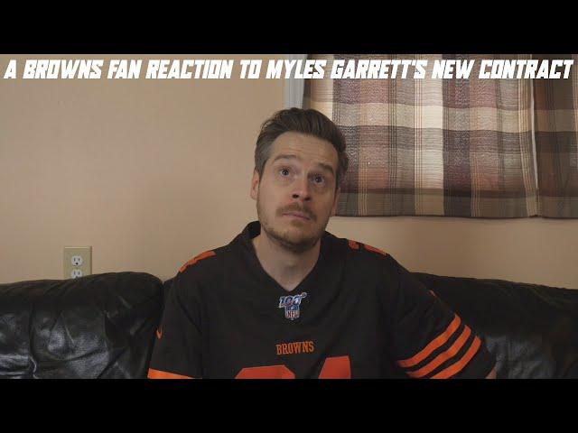 A Browns Fan Reaction to Myles Garrett's New Contract