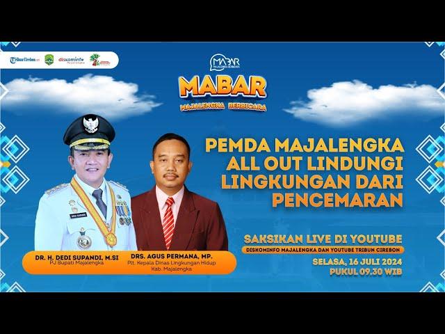 Pemda Majalengka ALL OUT Lindungi Lingkungan dari Pencemaran | MABAR