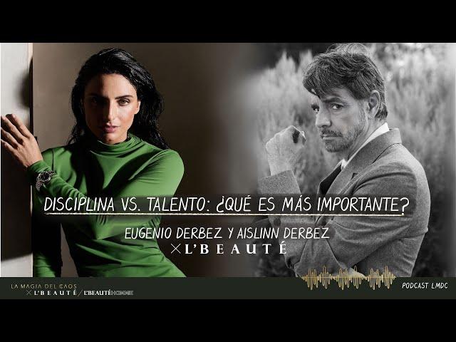 Disciplina VS. Talento: ¿Qué es más importante? con Eugenio Derbez l BONUS #6 La Magia del Caos