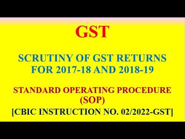 GST - Standard Operating Procedure for Scrutiny of GST Returns